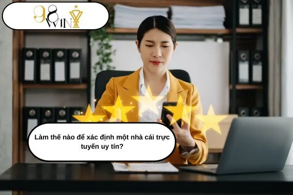 Làm thế nào để xác định một nhà cái trực tuyến uy tín